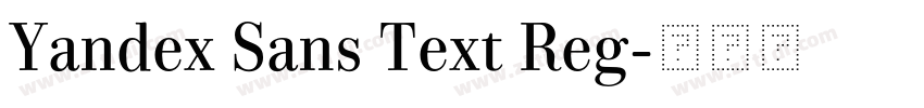 Yandex Sans Text Reg字体转换 Yandex Sans Text Reg字体转换